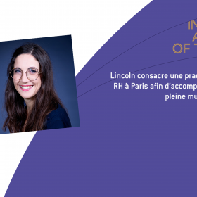 Lincoln consacre une practice dédiée aux profils RH à Paris afin d’accompagner une fonction en pleine mutation.